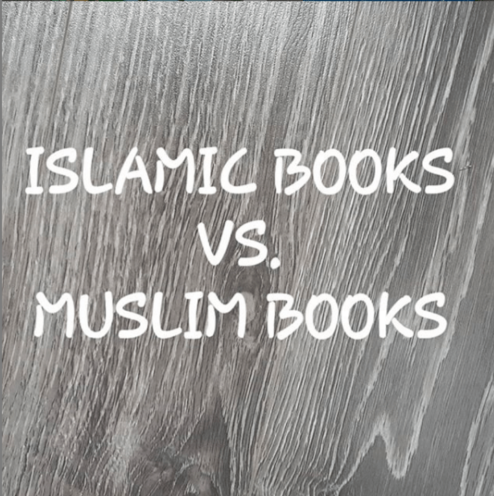Islamic Books vs. Muslim&nbsp;Books