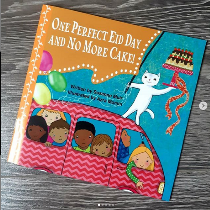 One Perfect Eid Day and No More Cake by Suzanne&nbsp;Muir