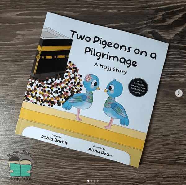 Two Pigeons on a Pilgrimage : a Hajj Story by Rabia&nbsp;Bashir