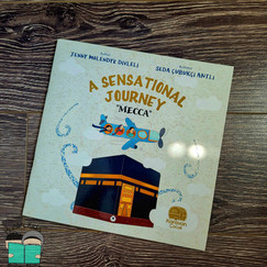 A Sensational Journey “Mecca” by Jenny Molendyk&nbsp;Divleli