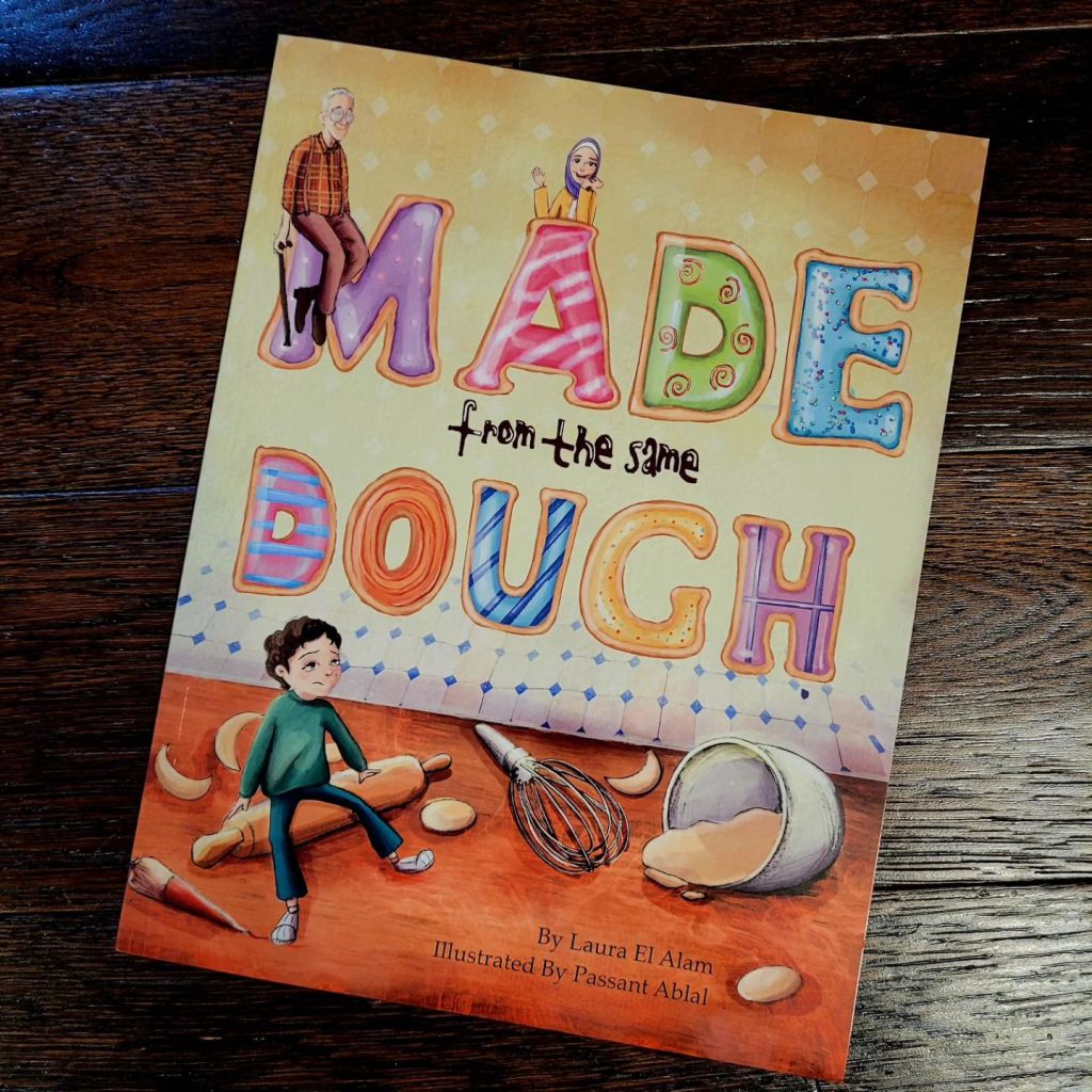 Made from the Same Dough by Laura El&nbsp;Alem