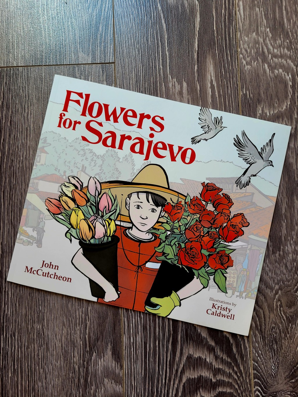 Flowers for Sarajevo by John&nbsp;McCutcheon