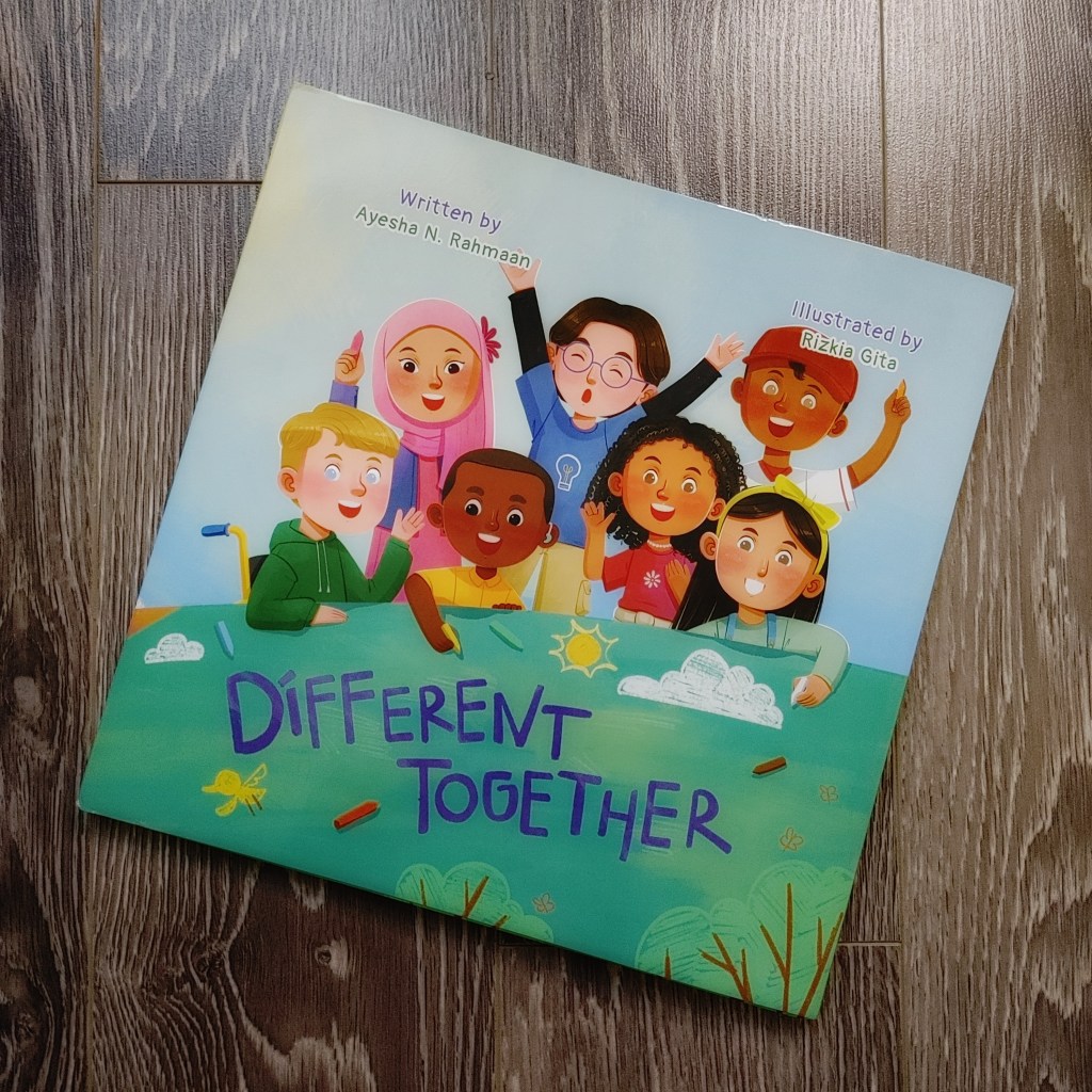 Different Together by Ayesha N.&nbsp;Rahman