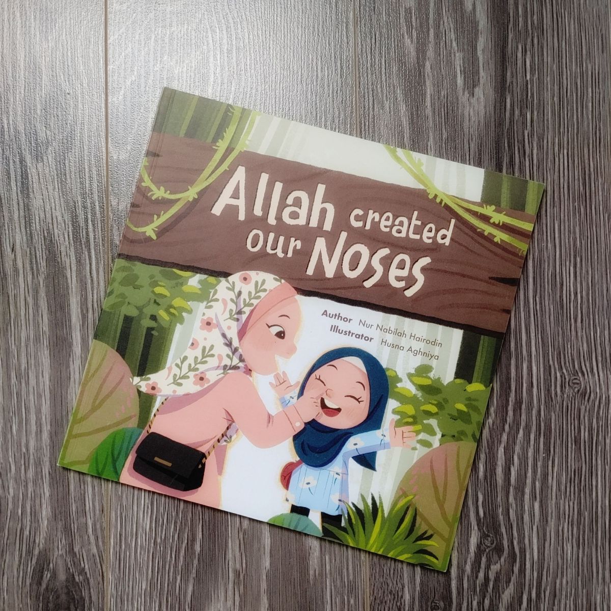 Allah Created Our Noses by Nur Nabila&nbsp;Hairodin