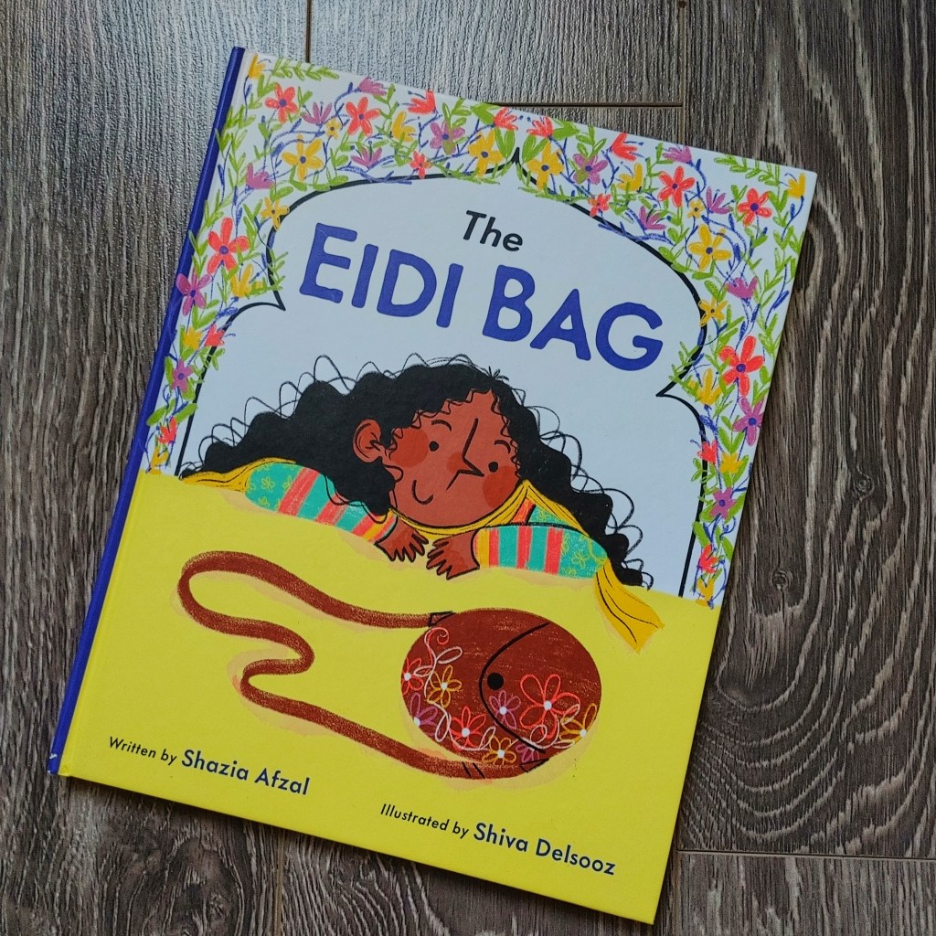 The Eidi Bag by Shazia&nbsp;Afzal