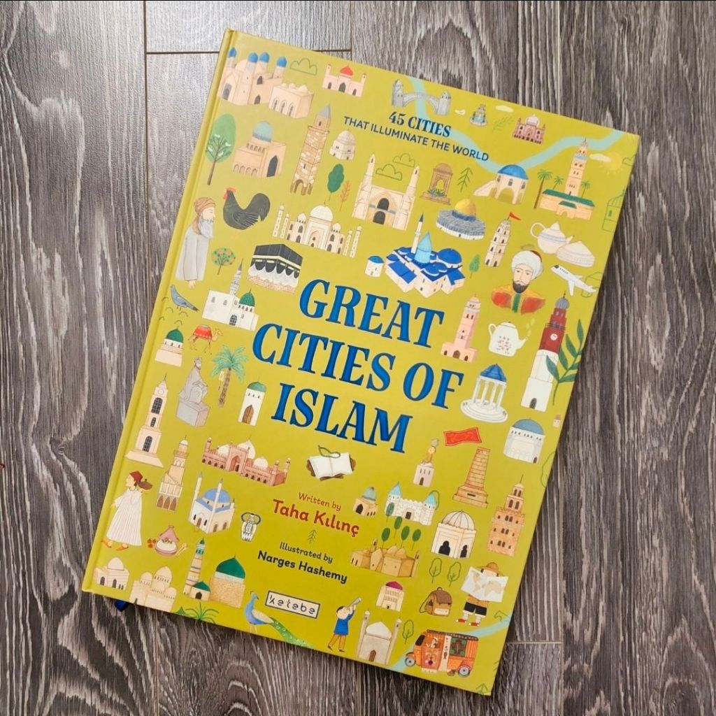 Great Cities of Islam by Taha&nbsp;Kilinç